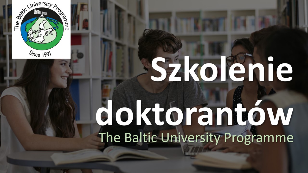 Szkolenie dla doktorantów | The Baltic University Programme