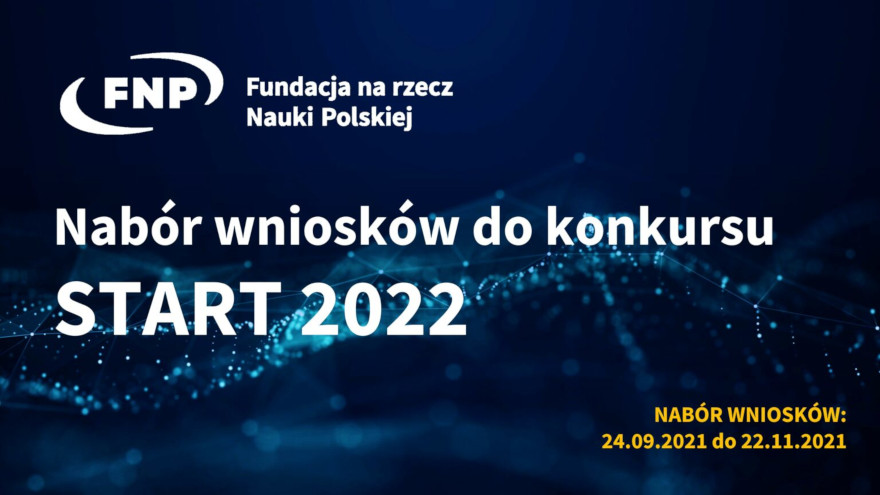 Fundacja na rzecz Nauki Polskiej | Nabór wniosków do konkursu START 2022