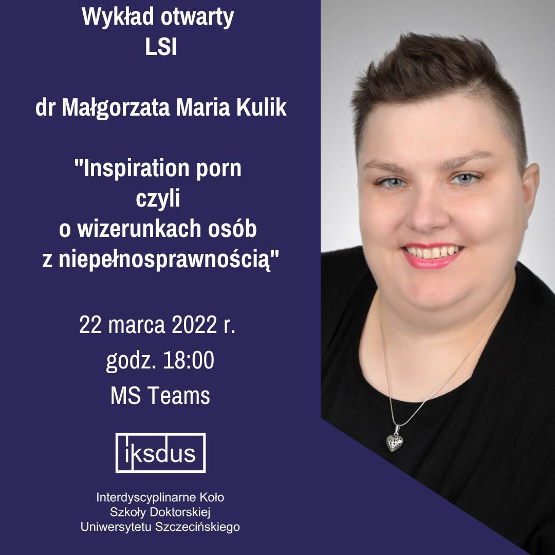 I Wykład Otwarty LSI: „Inspiration porn czyli o wizerunkach osób z niepełnosprawnością”