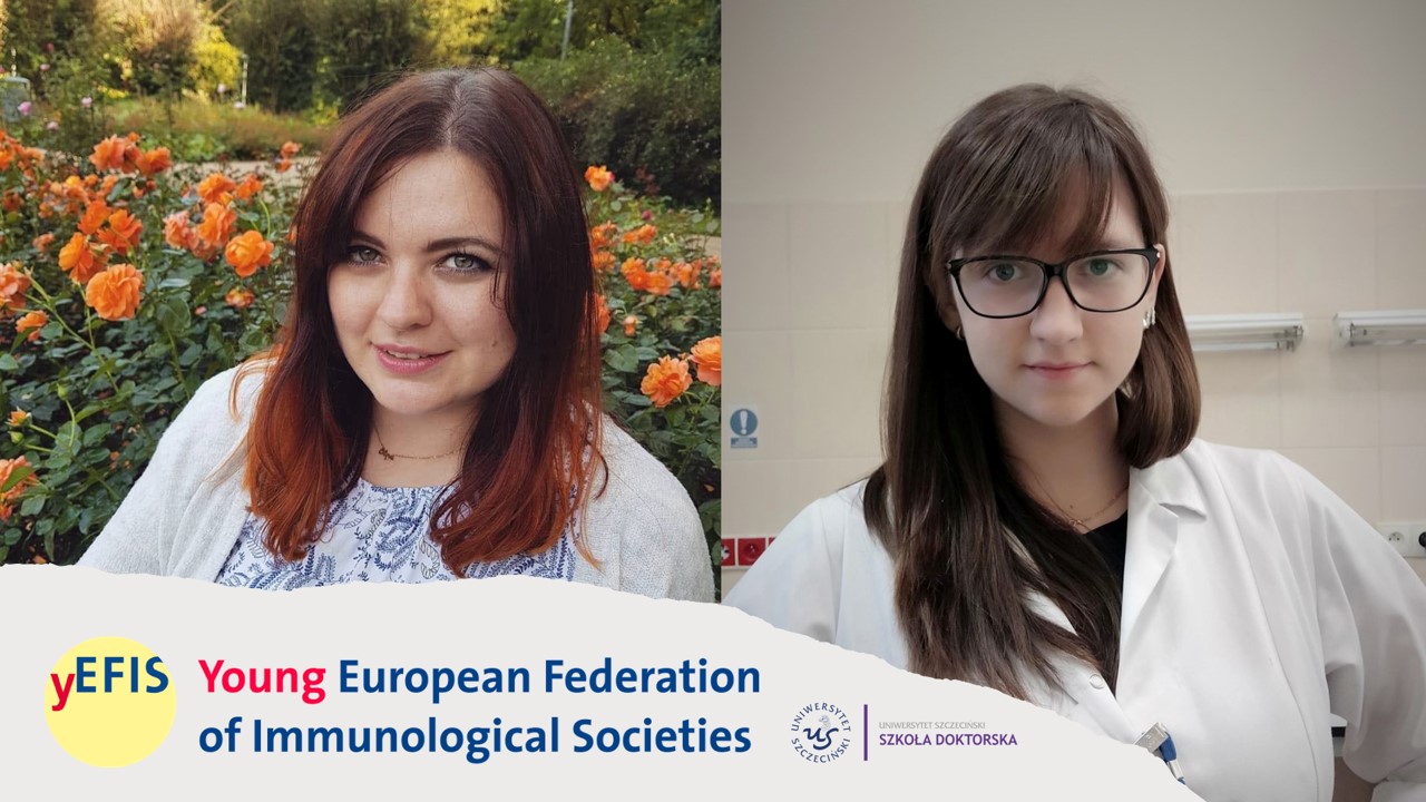 PhD students of the Doctoral School of the University of Szczecin have been chosen to represent Poland in the EFIS Young Immunologist Networ