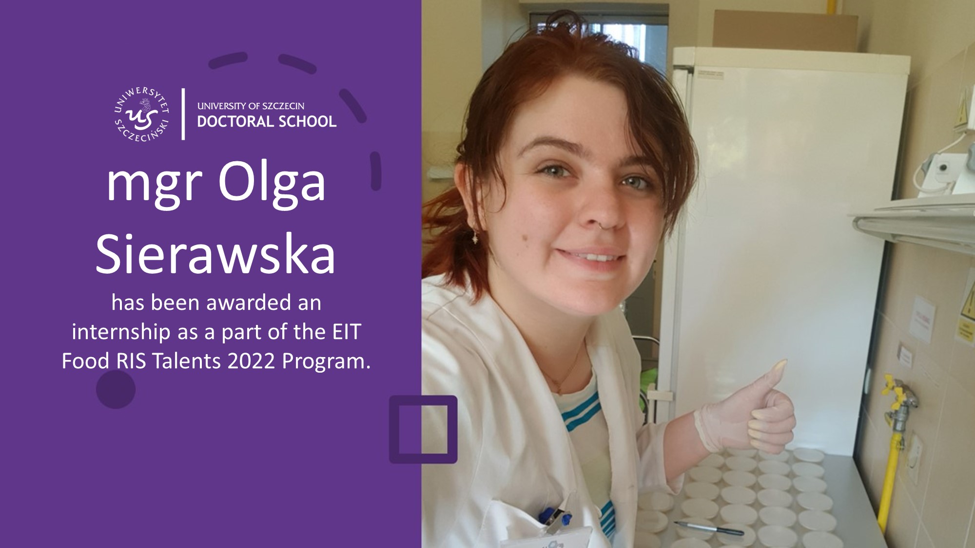 mgr Olga Sierawska, has been awarded an internship as a part of the EIT Food RIS Talents 2022 Program