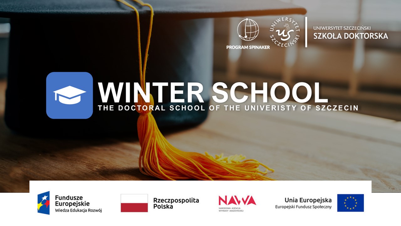 The First Edition of the Winter School organized by the Doctoral School University of Szczecin and financed by NAWA funds has been started