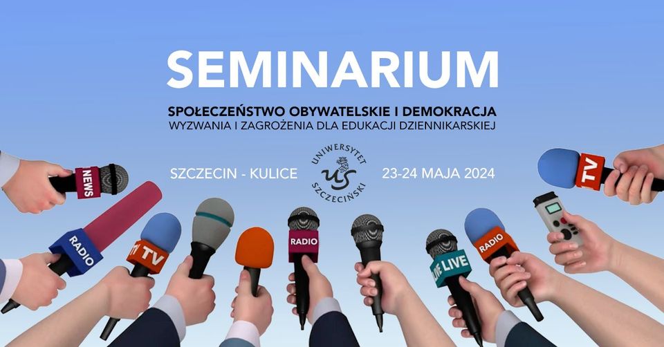 Zapraszamy do udziału w seminarium „Społeczeństwo obywatelskie i demokracja. Wyzwania i zagrożenia dla edukacji dziennikarskiej”