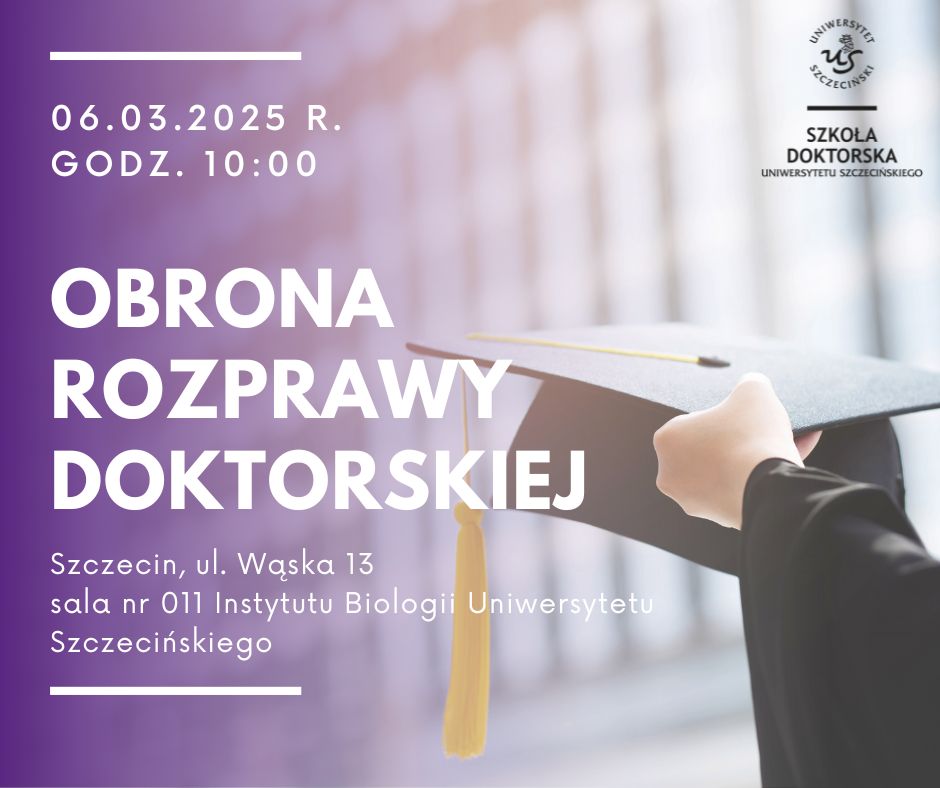 Publiczna obrona rozprawy doktorskiej absolwentki Szkoły Doktorskiej US mgr Anny Sielskiej