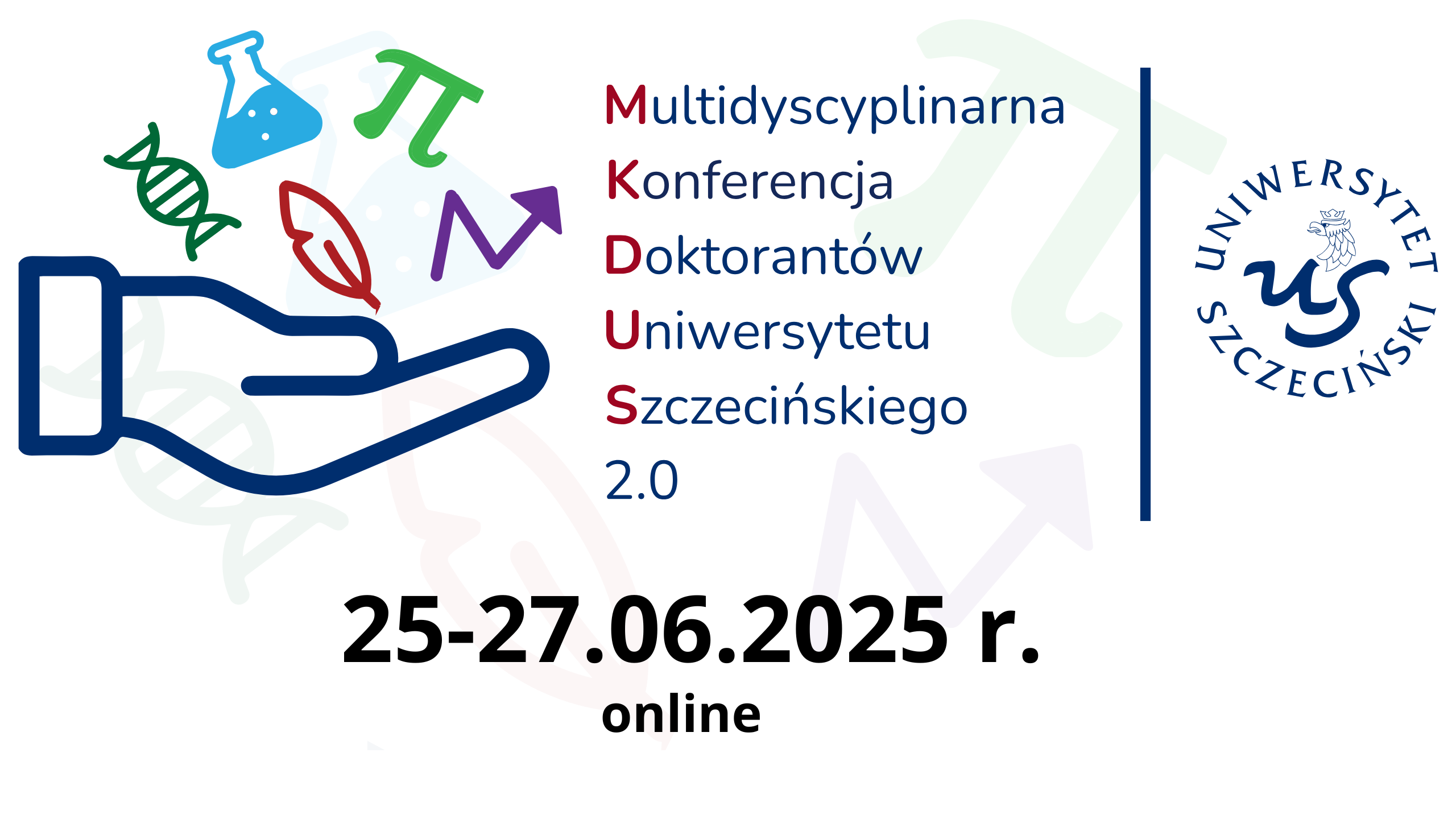 V Jubileuszowa Edycja Międzynarodowej Multidyscyplinarnej Konferencji Doktorantów Uniwersytetu Szczecińskiego MKDUS 2.0