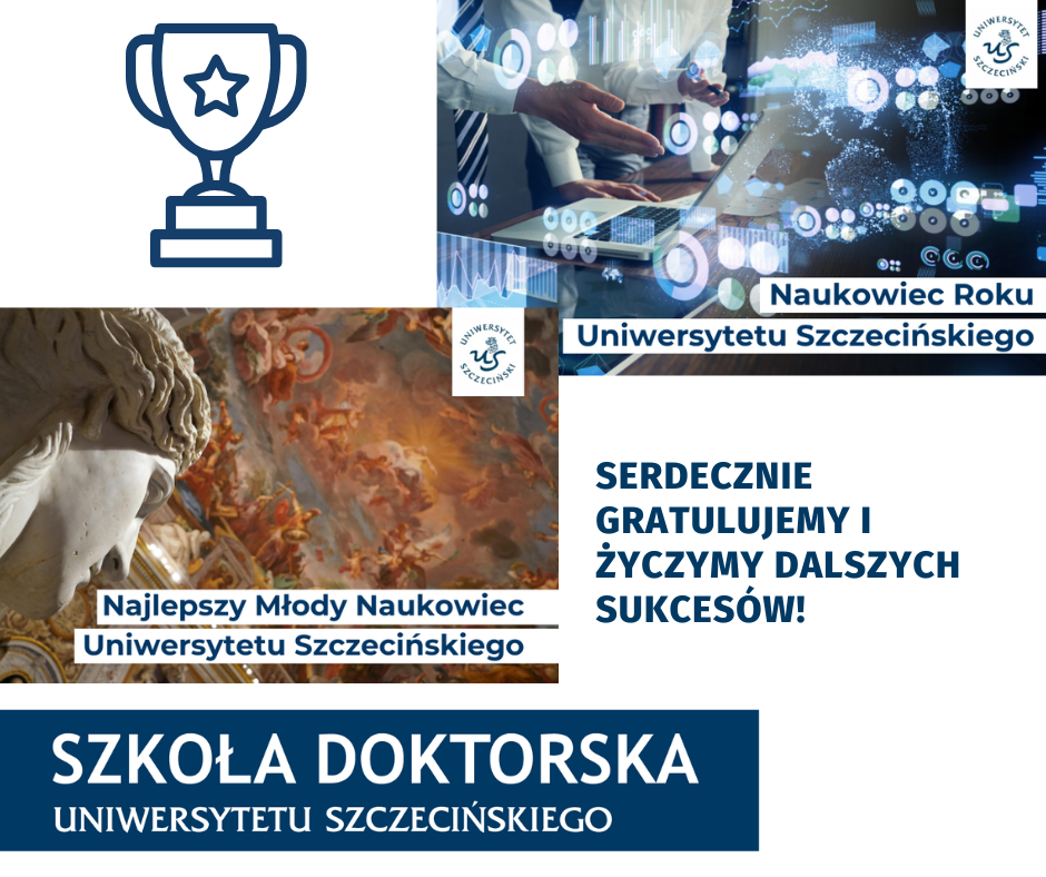 Absolwenci Szkoły Doktorskiej laureatami nagrody Najlepszy Młody Naukowiec i Naukowiec Roku Uniwersytetu Szczecińskiego!