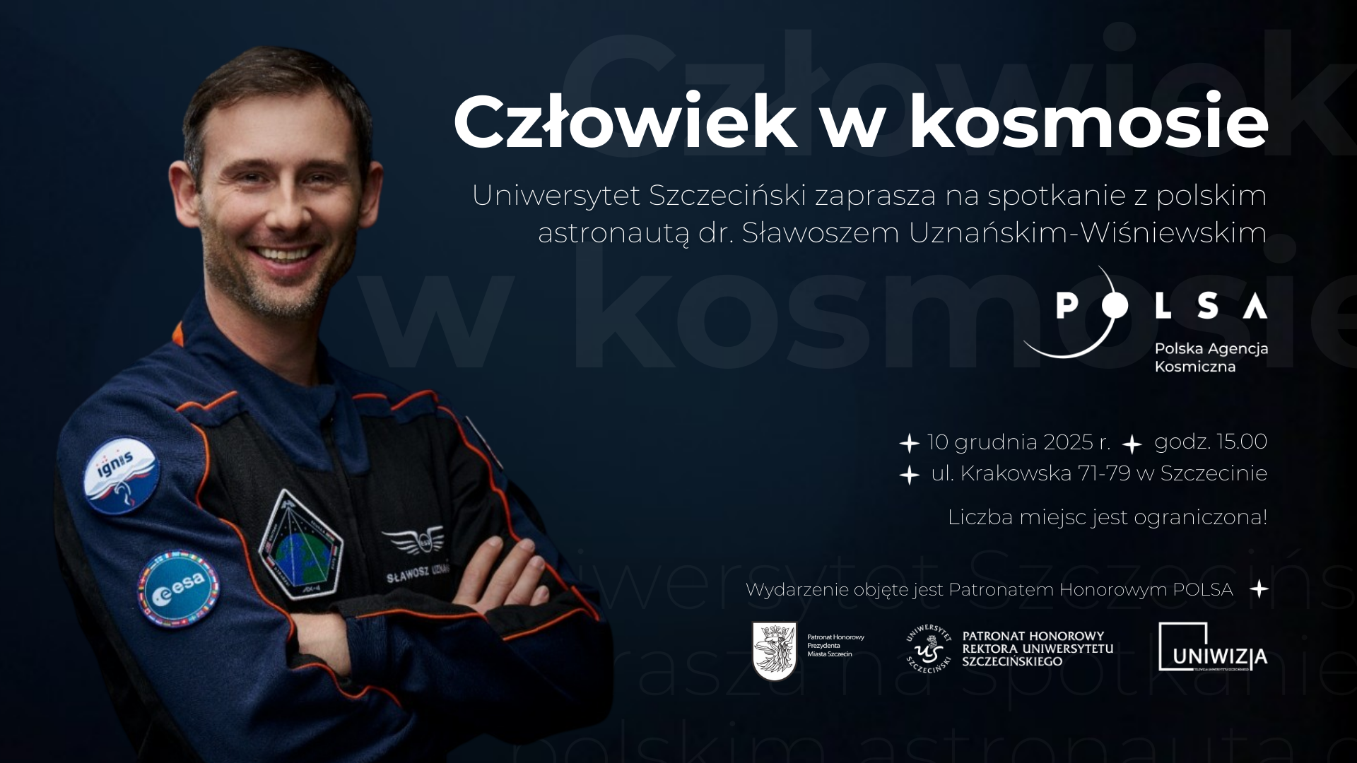 „Człowiek w kosmosie” – spotkanie z polskim astronautą dr. Sławoszem Uznańskim-Wiśniewskim