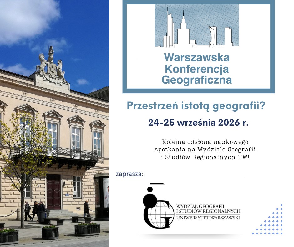 II Warszawska Konferencja Geograficzna „Przestrzeń istotą geografii?”