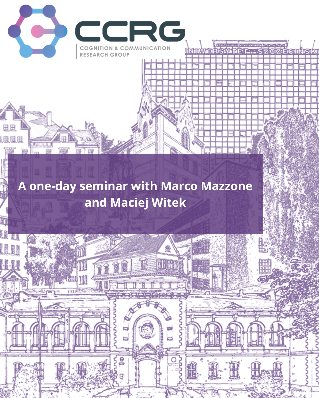 A one-day seminar with Marco Mazzone (University of Catania) and Maciej Witek (US)