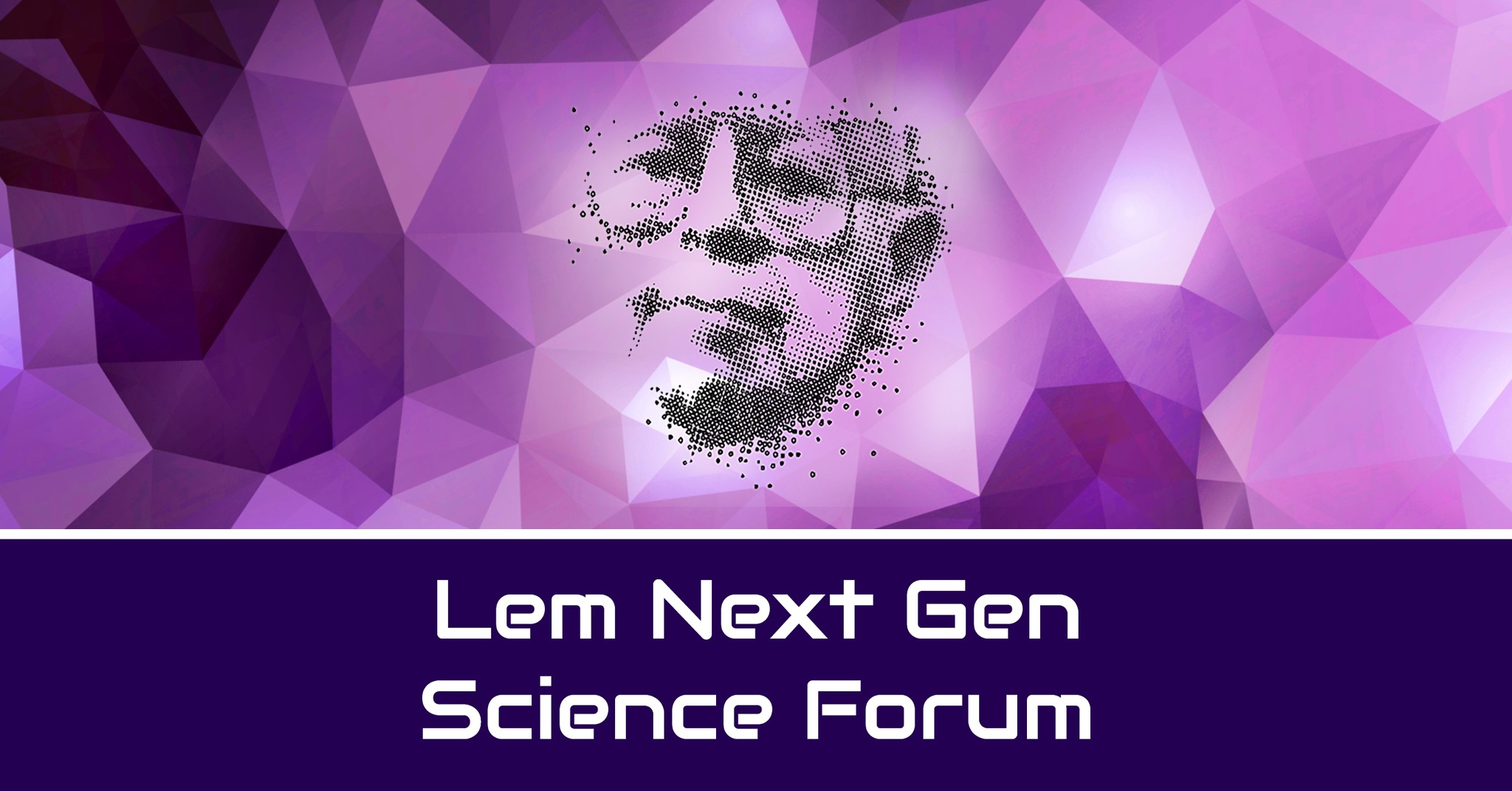 Lem Next Gen Science Forum with PhD Student of Doctoral School