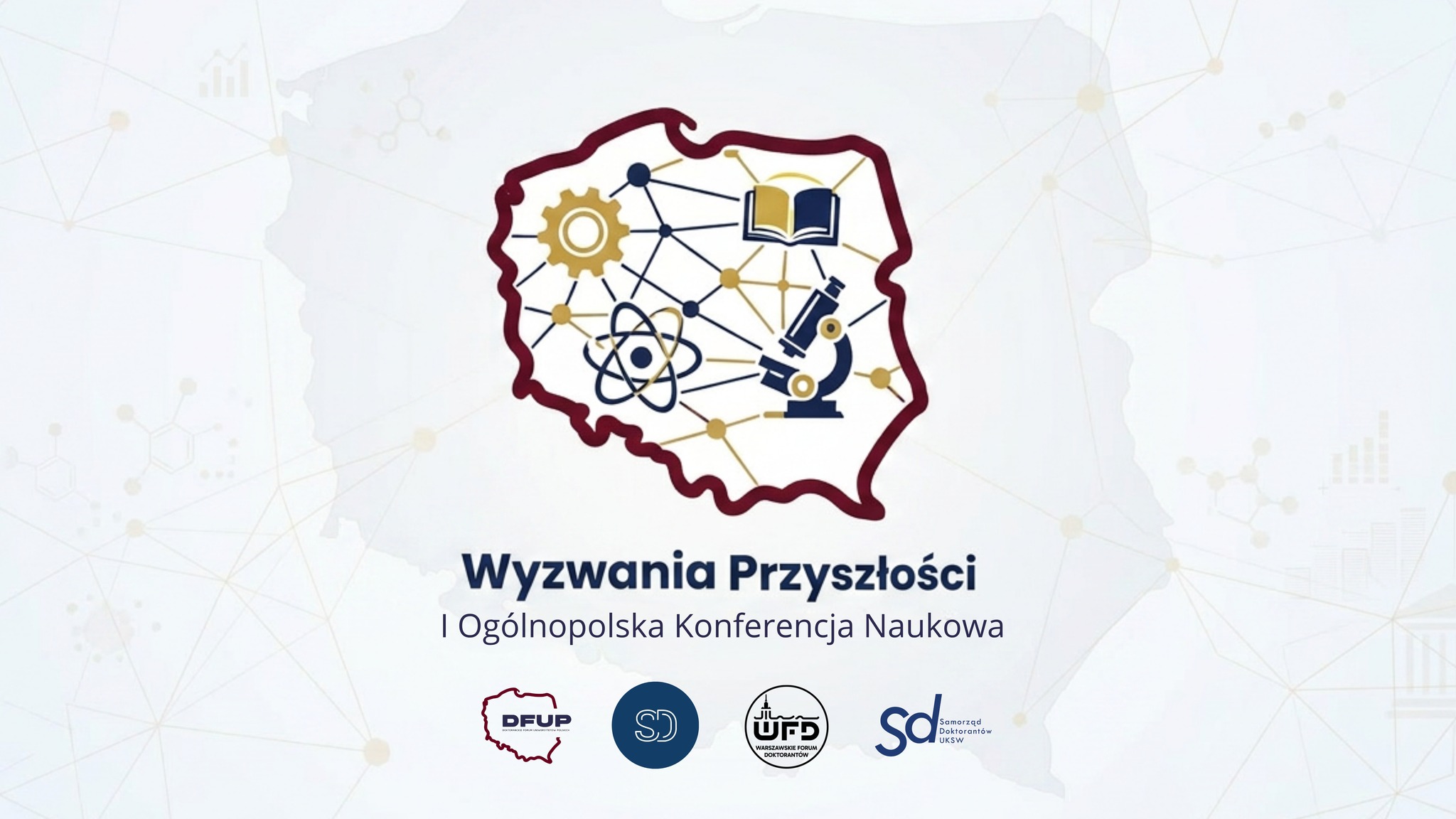I Ogólnopolska Konferencja Naukowa „Wyzwania Przyszłości”