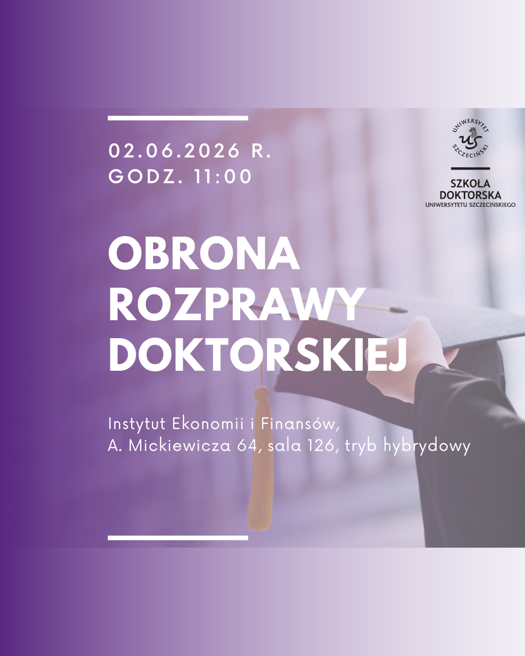 Publiczna obrona rozprawy doktorskiej Absolwentki Szkoły Doktorskiej