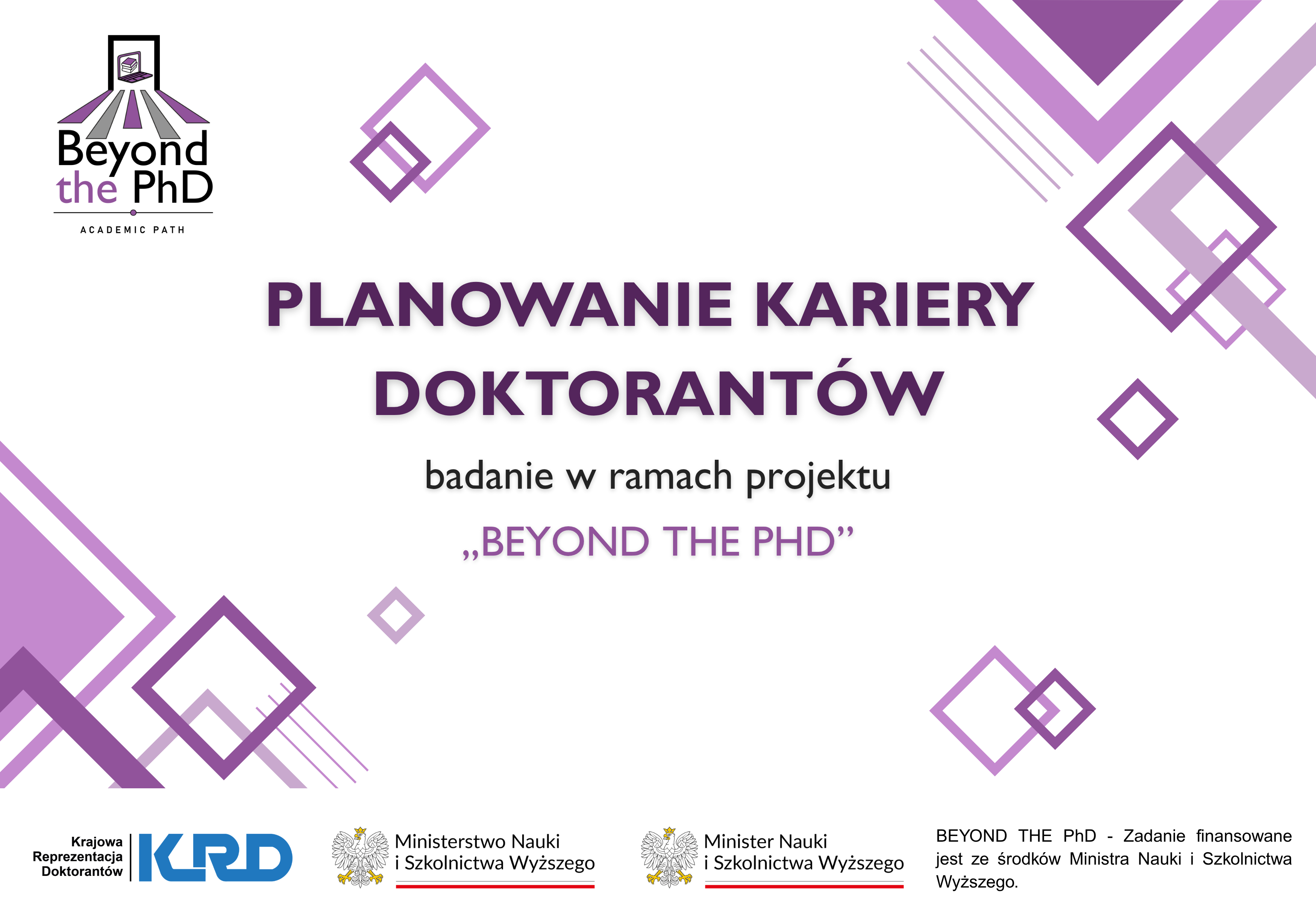 Badanie – „Beyond the PhD – Twoja kariera w trakcie i po doktoracie: w nauce i poza nią”