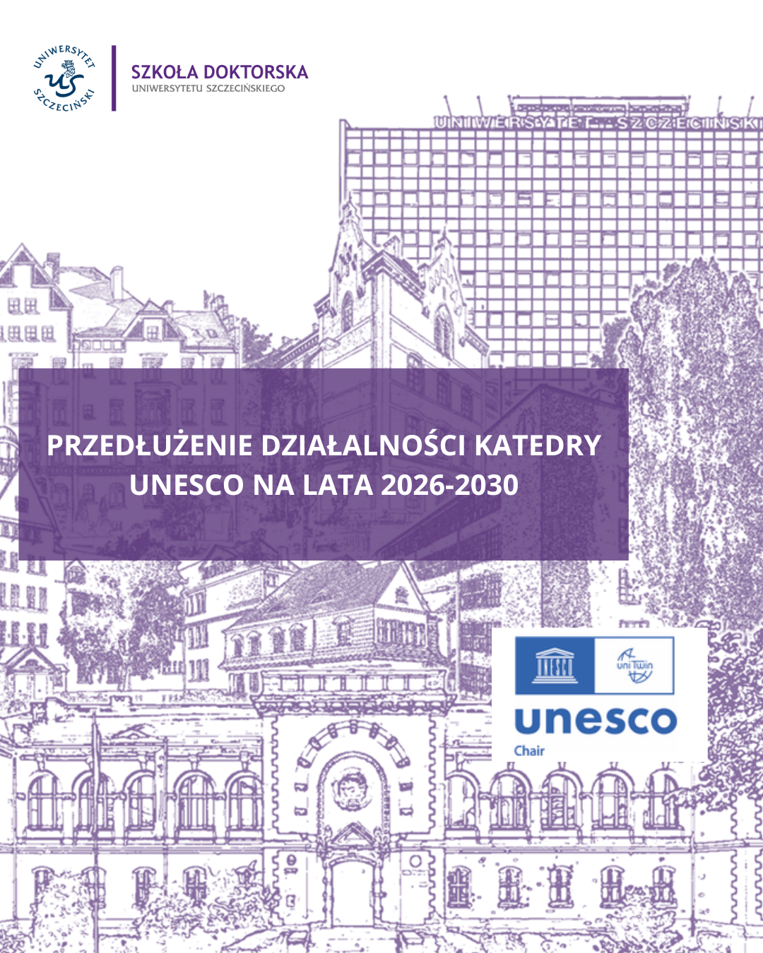 Katedra UNESCO przy Szkole Doktorskiej, z pozytywną decyzją ewaluacyjną