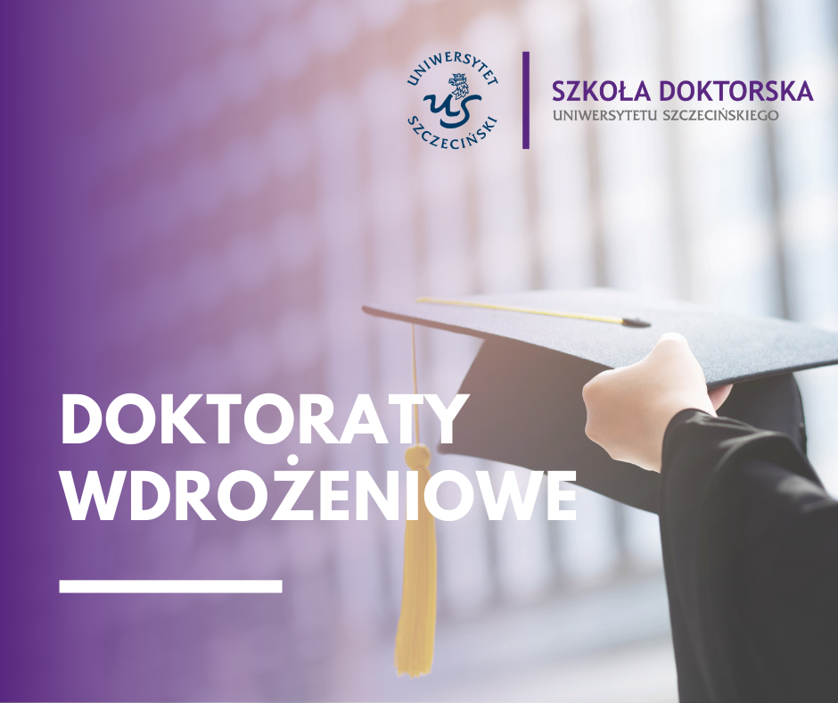 Trzy doktoraty wdrożeniowe w Szkole Doktorskiej